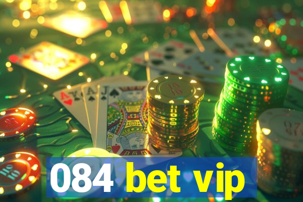 084 bet vip